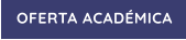 OFERTA ACADÉMICA
